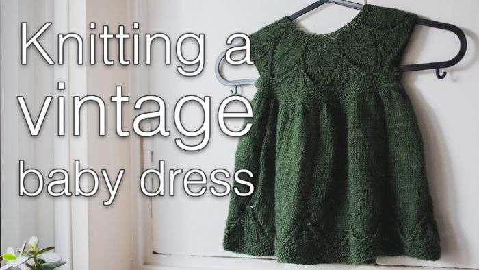 Knitting A Vintage Baby Dress
